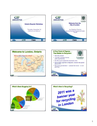 Welcome to London, Ontario  Welcome to London, Ontario  A Few Facts &amp; Figures. . .  A Few Facts