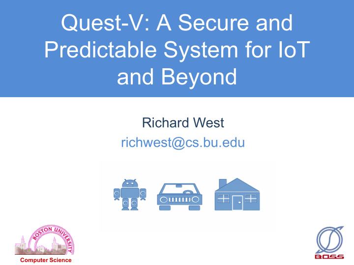 quest v a secure and predictable system for iot and beyond