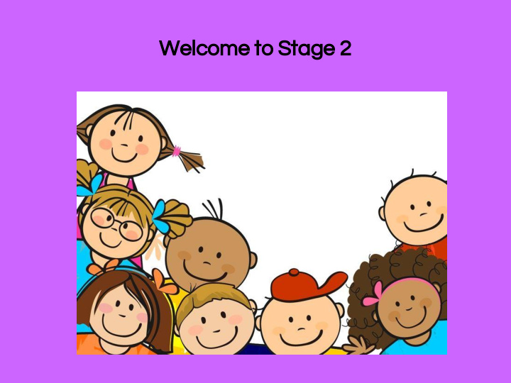 welcome to stage 2 acknowledgement of country