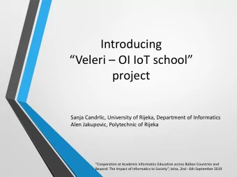 Veleri  OI IoT school  project  Sanja Candrlic, University of Rijeka, Department of