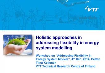 system modelling  Workshop on Addressing Flexibility in Energy S ystem Models, 4 th Dec.