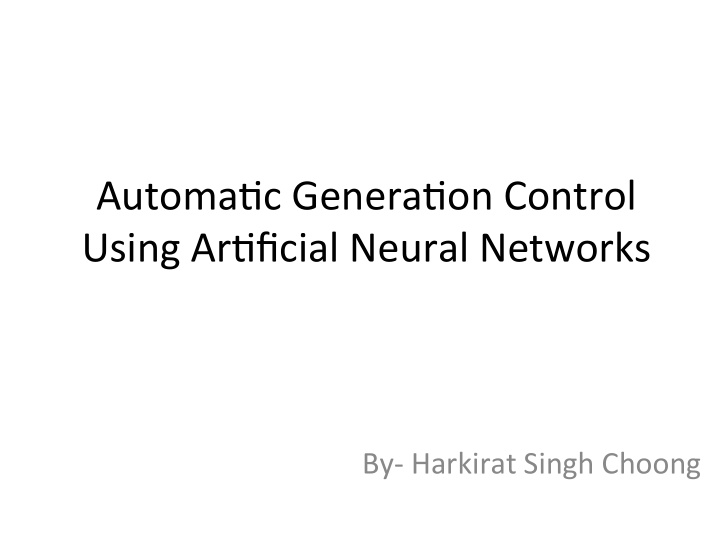 automa c genera on control using ar ficial neural networks