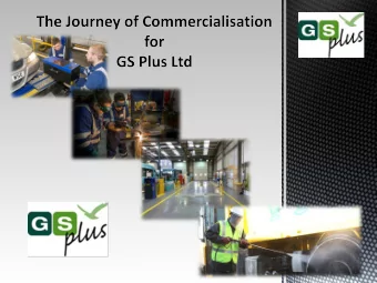 Introduction Grant Williams - Head of Fleet Management GS Plus Ltd  Introduction  We are a wholly