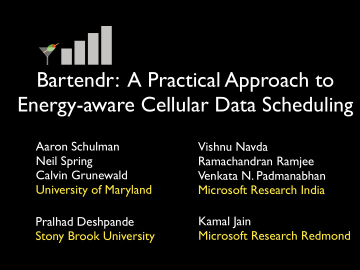 bartendr a practical approach to energy aware cellular