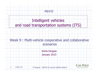 Intelligent vehicles  and road transportation systems (ITS)  Week 9 : Multi-vehicle cooperative and