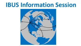 IBUS Information Session  Agenda  Faculty introductions and course overviews  Recommendation:
