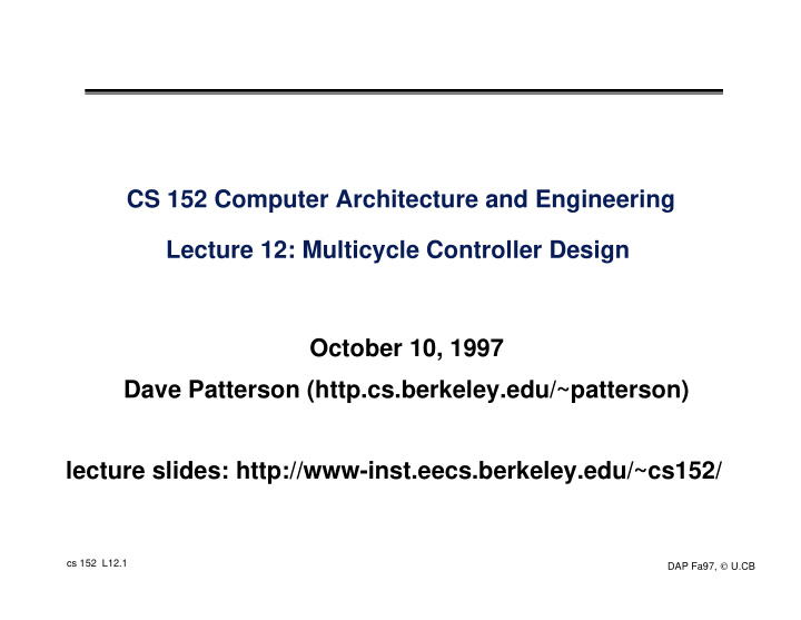 cs 152 computer architecture and engineering lecture 12