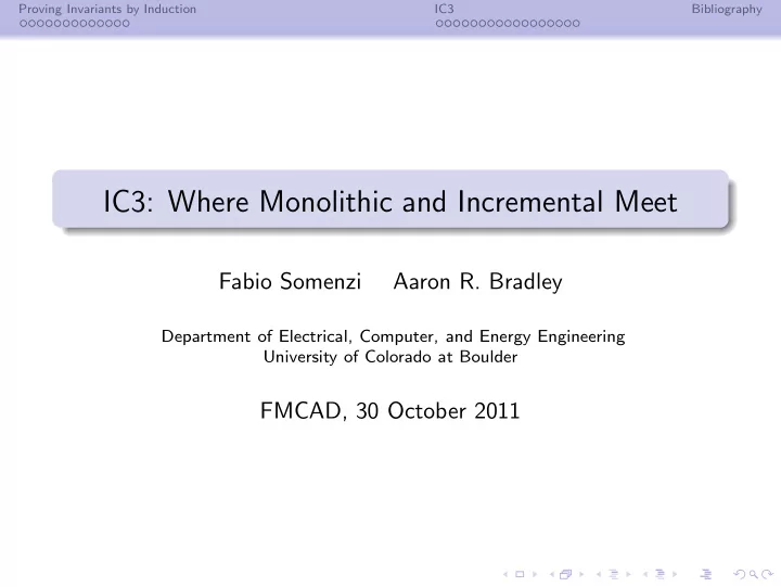 ic3 where monolithic and incremental meet