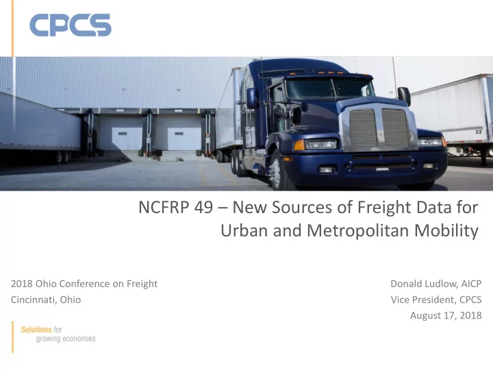 ncfrp 49 new sources of freight data for urban and