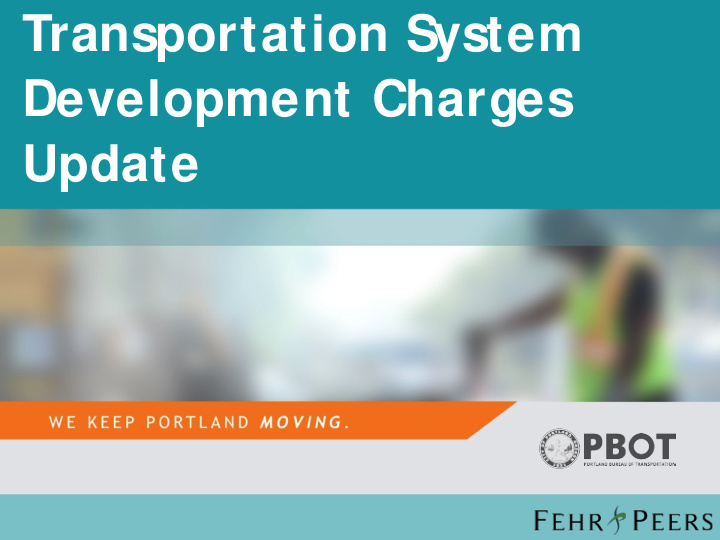 transportation system development charges update 2