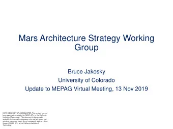Group  Bruce Jakosky  University of Colorado  Update to MEPAG Virtual Meeting, 13 Nov 2019  NOTE