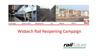 Wisbech Rail Reopening Campaign  Topics  The Wisbech to March Railway  History of the