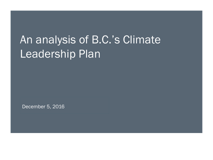 an analysis of b c s climate leadership plan