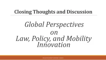Global Perspectives  on  Law, Policy, and Mobility  Innovation  2020 LAW AND MOBILITY CONFERENCE -