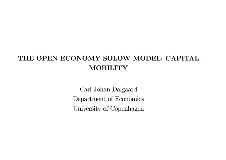 the open economy solow model capital mobility carl johan