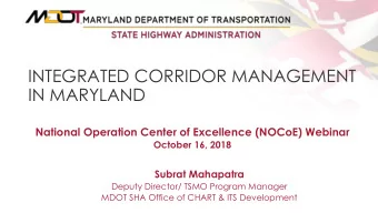 INTEGRATED CORRIDOR MANAGEMENT  IN MARYLAND  National Operation Center of Excellence (NOCoE)