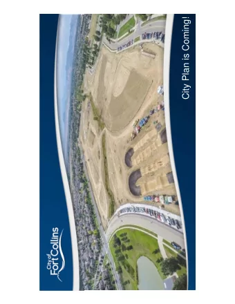 City Plan is Coming!  1  Types of Long Range Plans  Comprehensive Plan    A plan for the future