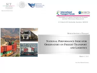 N ATIONAL P ERFORMANCE I NDICATOR O BSERVATORY ON F REIGHT T RANSPORT AND L OGISTICS March 9, 2015