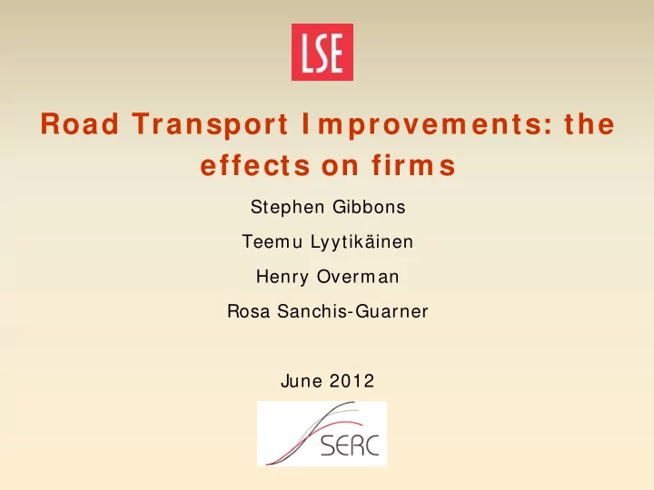 road transport i m provem ents the effects on firm s