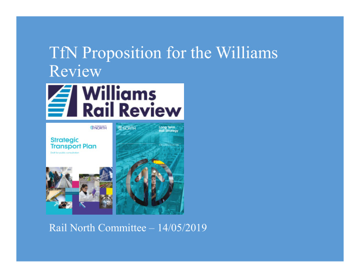 tfn proposition for the williams review