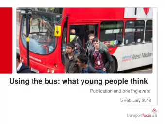 Using the bus: what young people think  Publication and briefing event  5 February 2018 Anthony