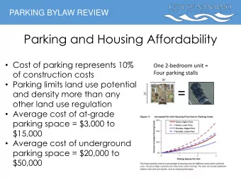 =  and density more than any  other land use regulation  Average cost of at-grade  parking space