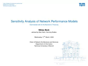 Sensitivity Analysis of Network Performance Models  Intermediate talk for the Bachelors Thesis