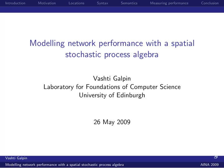 modelling network performance with a spatial stochastic