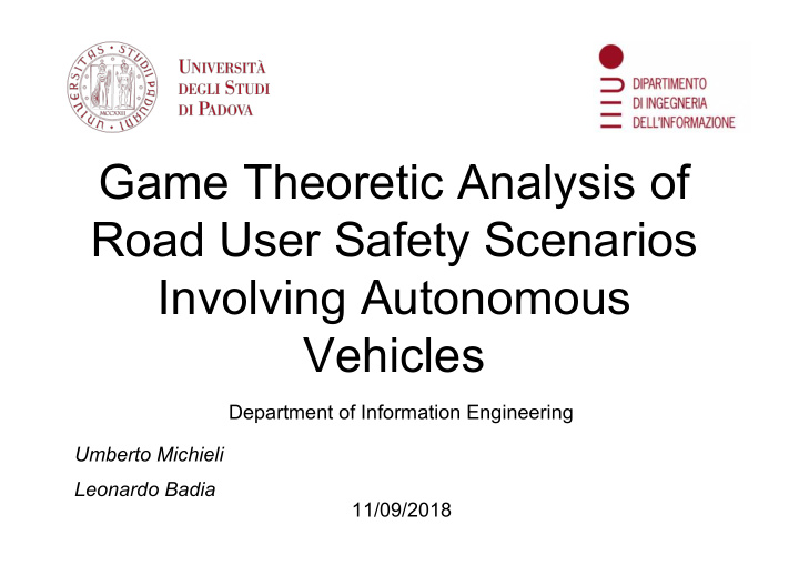 game theoretic analysis of road user safety scenarios