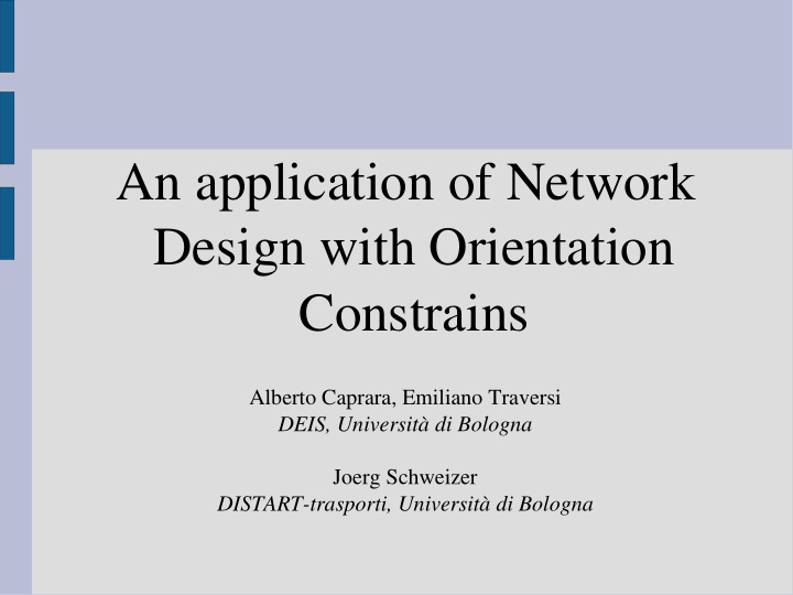 an application of network design with orientation