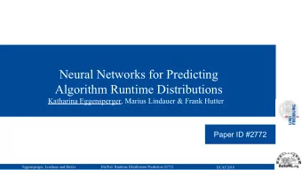 Neural Networks for Predicting  Algorithm Runtime Distributions  Katharina Eggensperger, Marius