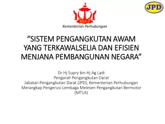 YANG TERKAWALSELIA DAN EFISIEN  MENJANA PEMBANGUNAN NEGARA  Dr Hj Supry bin Hj Ag Ladi  Pengarah