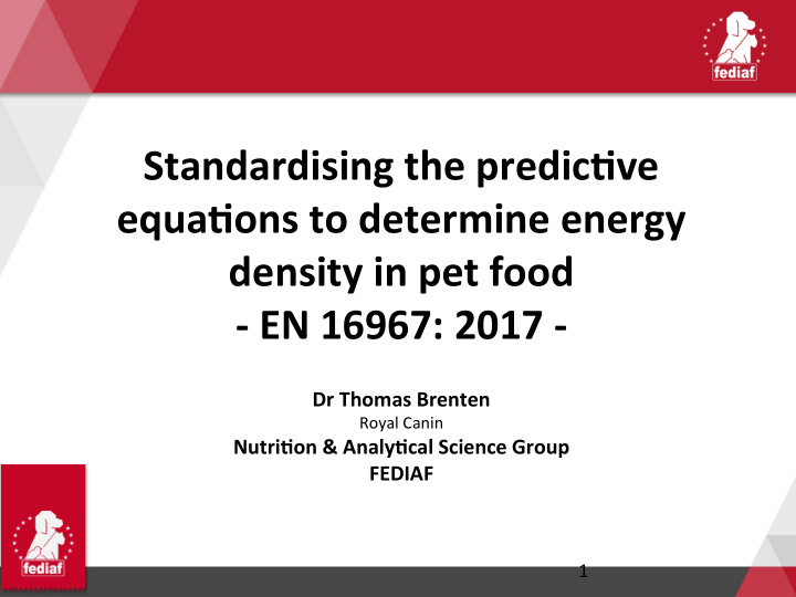 standardising the predic ve equa ons to determine energy