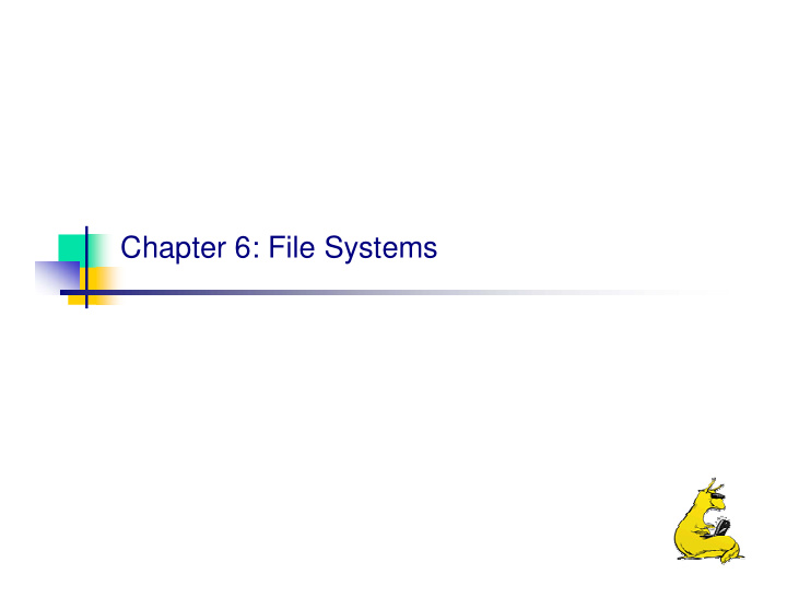chapter 6 file systems file systems