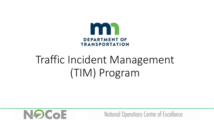 traffic incident management tim program tim program