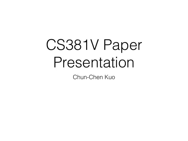 cs381v paper presentation