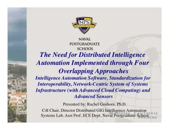The Need for Distributed Intelligence  Automation Implemented through Four Overlapping Approaches !