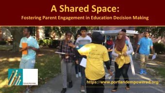 A Shared Space:  Fostering Parent Engagement in Education Decision Making