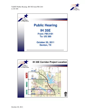 Public Hearing  IH 35E  From: FM 2181  To: US 380  October 20, 2011  Denton, TX  IH 35E Corridor