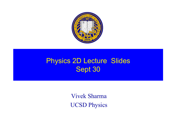 physics 2d lecture slides sept 30
