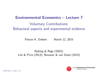 Environmental Economics  Lecture 7  Voluntary Contributions:  Behavioral aspects and