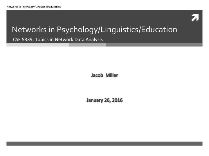 networks in psychology linguistics education cse 5339