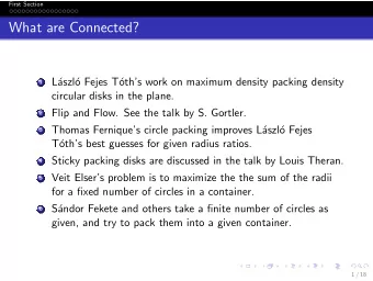 What are Connected? 1 L  aszl  o Fejes T  oths work on maximum density packing density