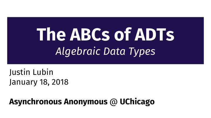 the abcs of adts