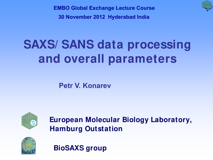 saxs sans data processing and overall parameters