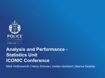 Analysis and Performance -  Statistics Unit  ICONIC Conference  Mark Hollinsworth | Harry Schone |