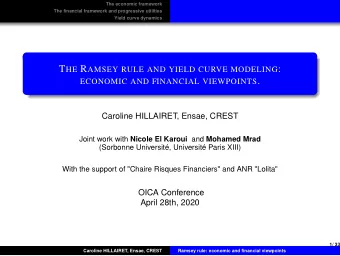T HE R AMSEY RULE AND YIELD CURVE MODELING : ECONOMIC AND FINANCIAL VIEWPOINTS .  Caroline