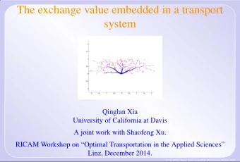 The exchange value embedded in a transport  system  Qinglan Xia  University of California at Davis