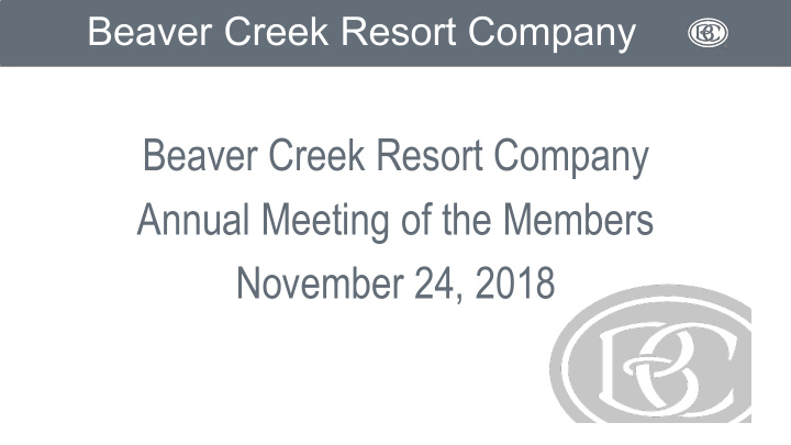 beaver creek resort company annual meeting of the members
