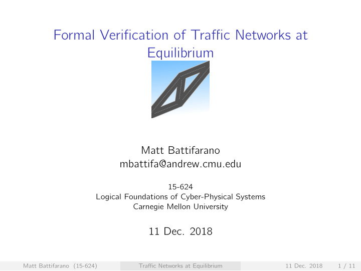 formal verification of traffic networks at equilibrium